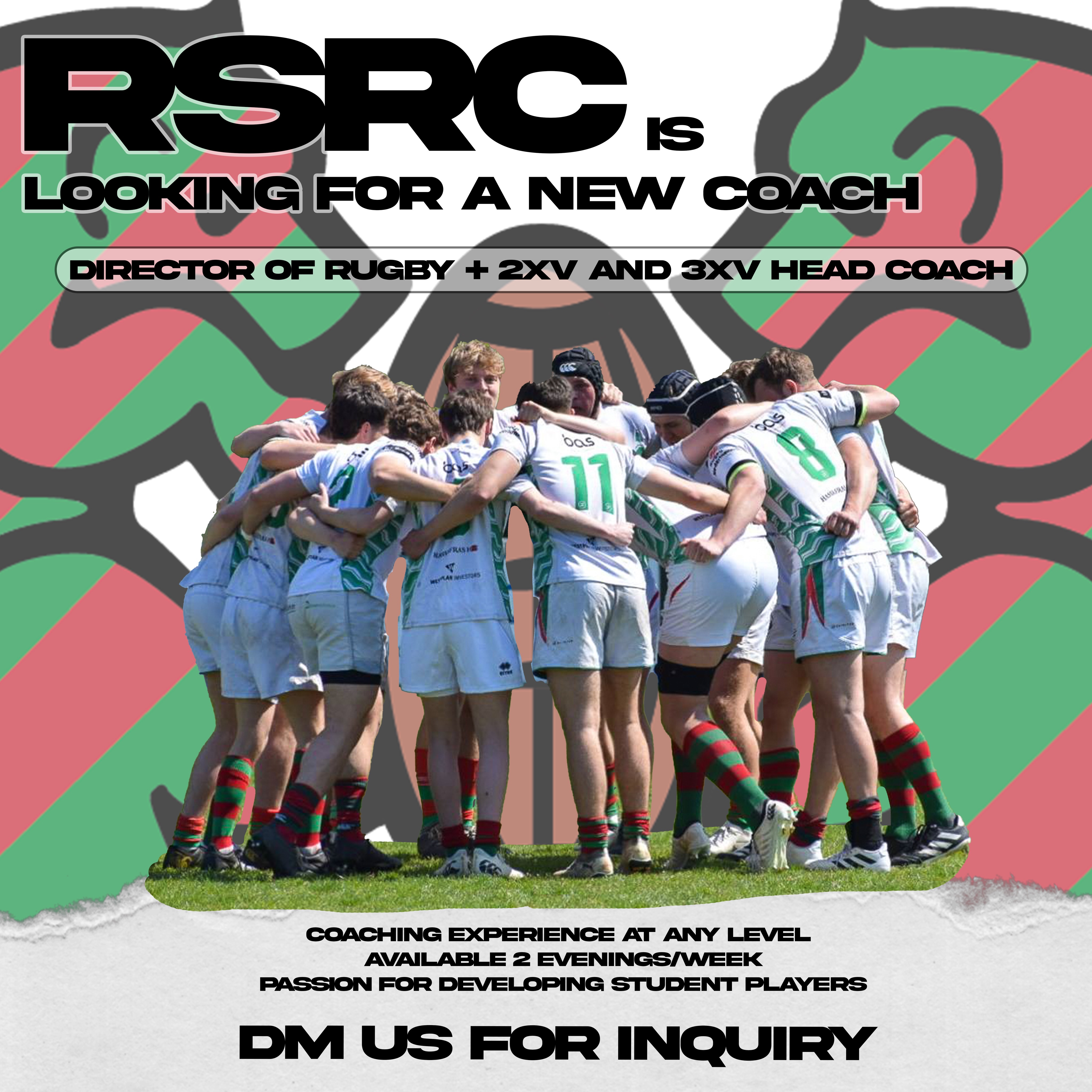 RSRC is looking for a new coach. ❤️💚
We’re searching for a Director of Rugby / 2XV & 3XV Head Coach to lead our program forward. With 2XV pushing for promotion this season, this role is about building structure, intensity, and results where it matters most.
Coaching experience at any level, availability 2 evenings/week, and a passion for developing student players. 
That’s what we’re looking for.
Sound like you? DM us.